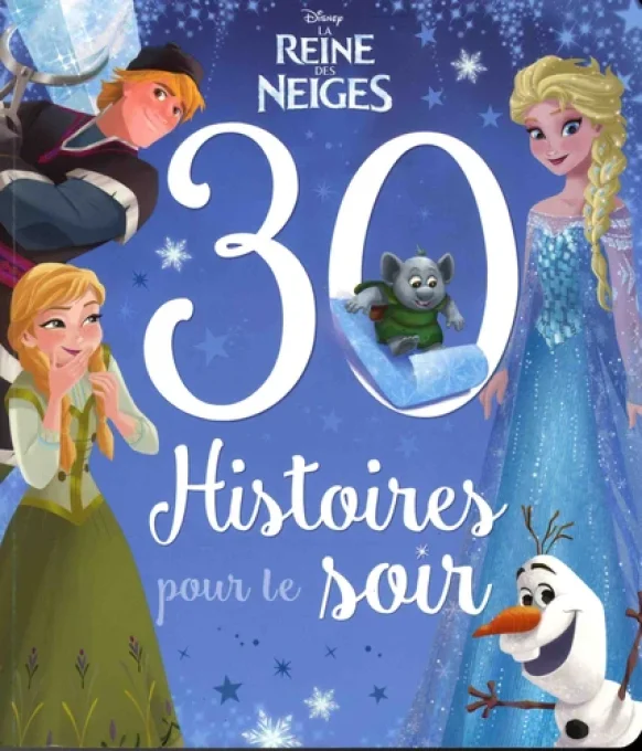 30 histoires pour le soir la reine des neiges