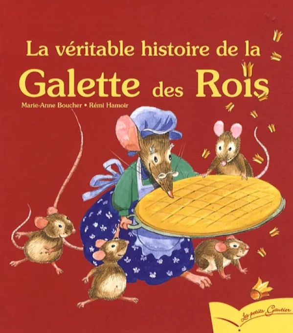 La véritable histoire de la galette des rois