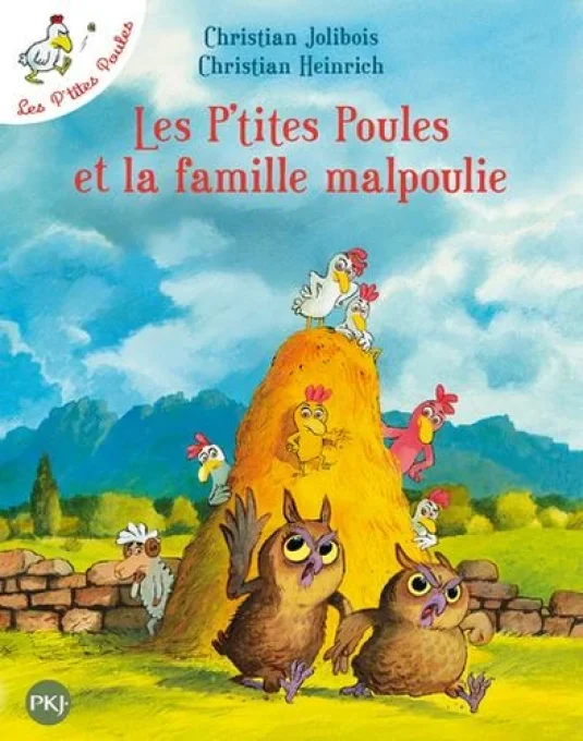 Les p'tites poules et la famille Malpoulie