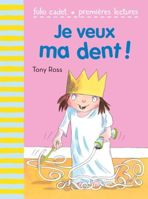 Je veux ma dent !