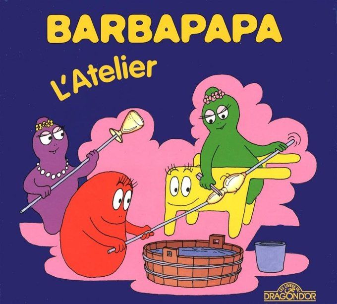 Barbapapa, l'atelier