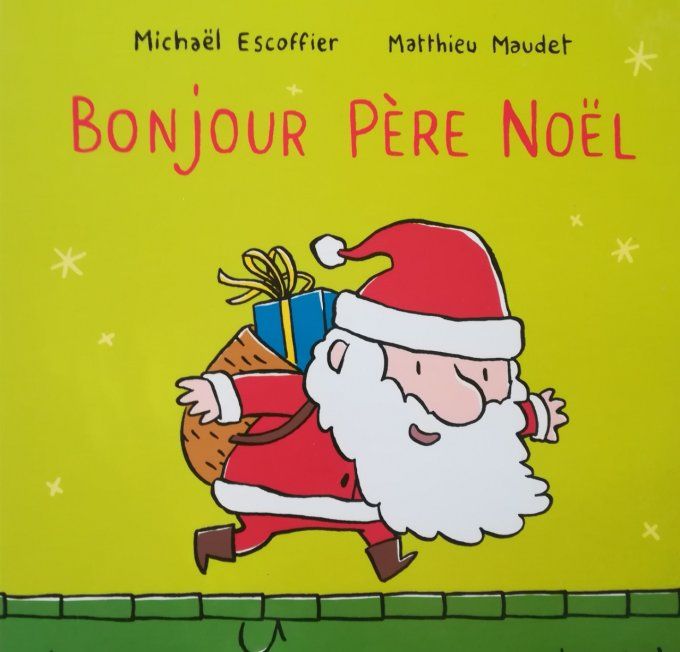 Bonjour Père Noël