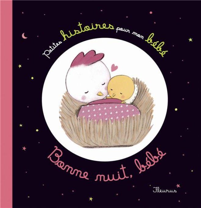 Bonne nuit bébé, petites histoires pour mon bébé