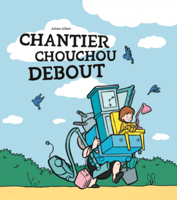 Chantier chouchou debout