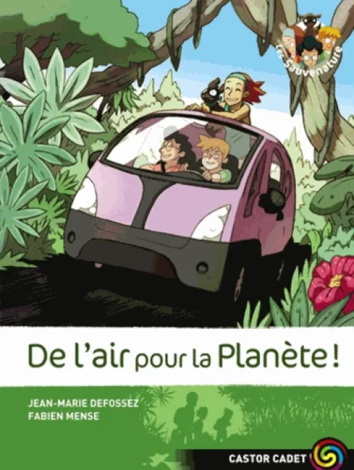 Les sauvenature, de l'air pour la planète tome 7