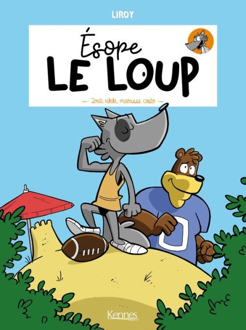 Esope le loup tome 2 Touti rikiki maousse costo