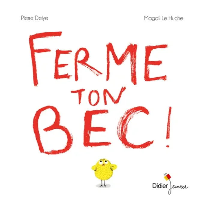 Ferme ton bec !