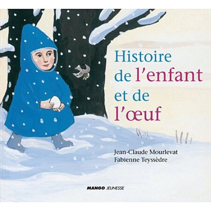 Histoire de l'enfant et de l'oeuf