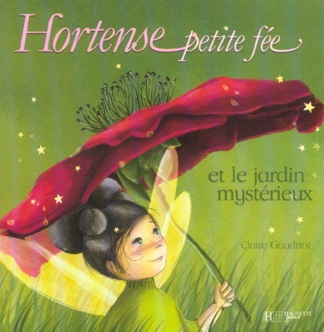 Hortense petite fée, le jardin mystérieux