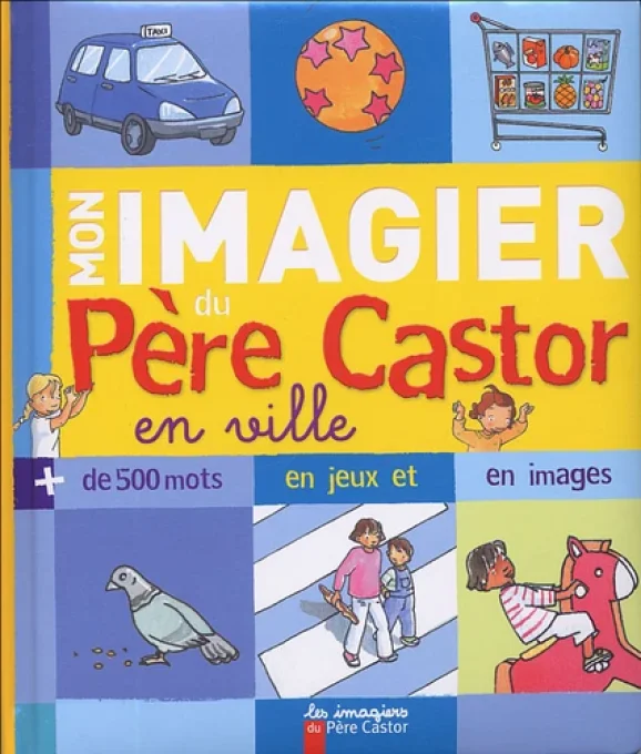 Mon imagier du Père Castor en ville