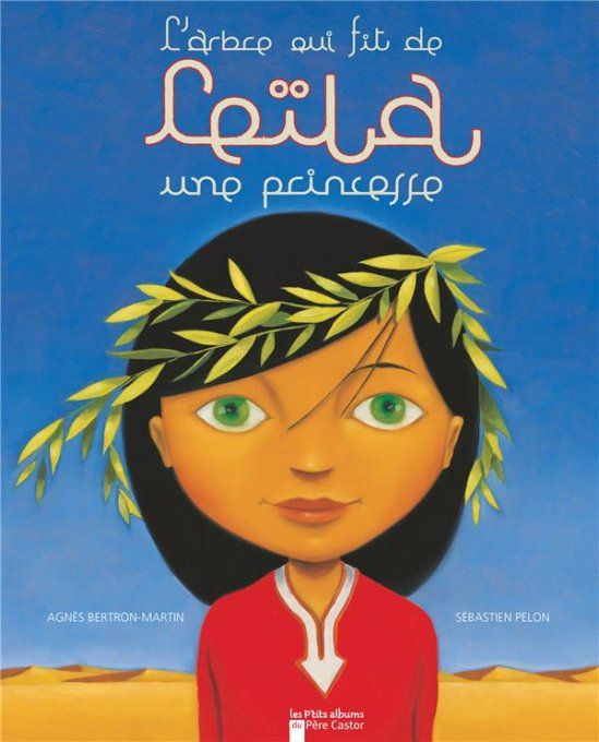 L'arbre qui fit de Leila une princesse