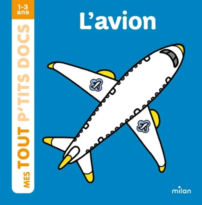 Mes tout p'tits docs l'avion