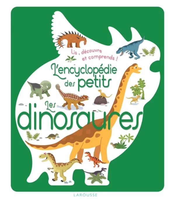 Encyclopédie des petits les dinosaures