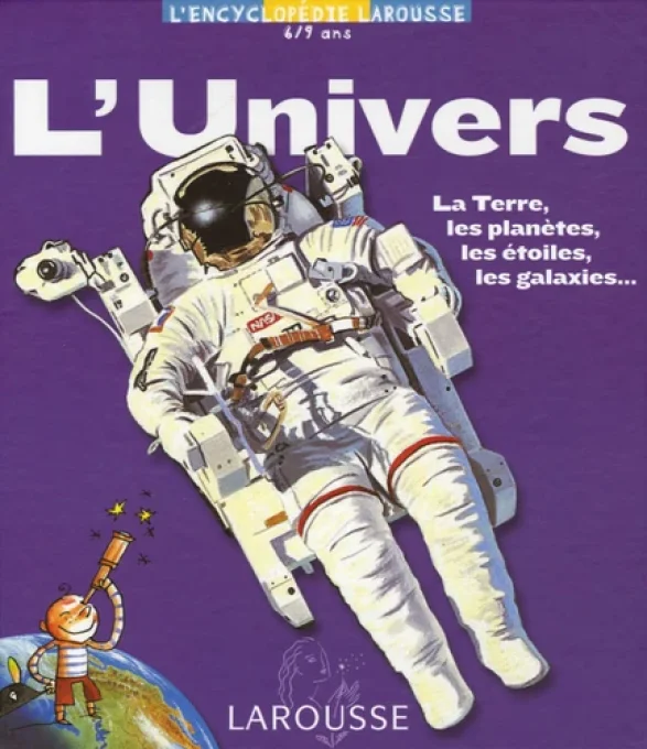 L'univers l'encyclopédie Larousse