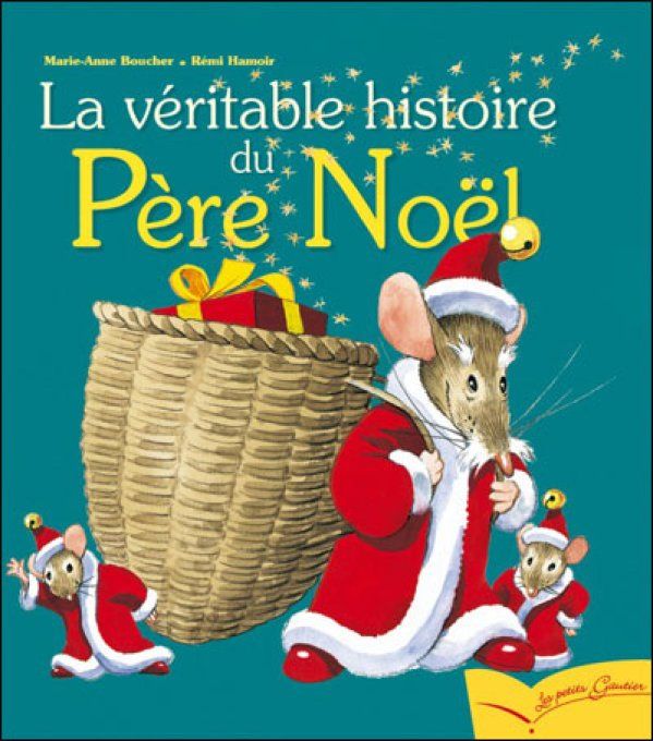 La véritable histoire du Père Noël 