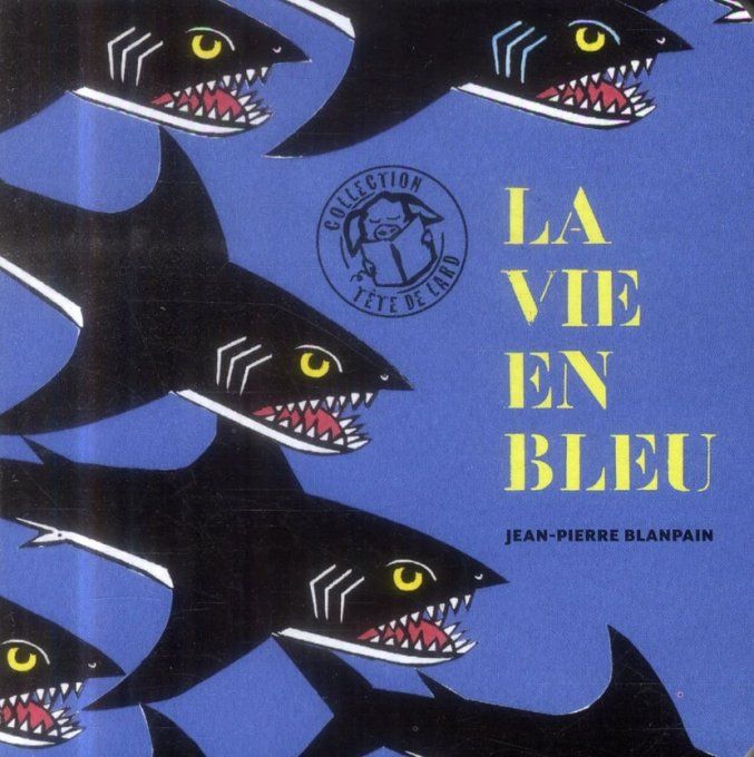 La vie en bleu