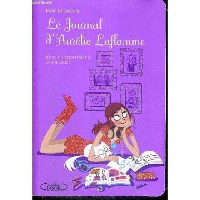 Le journal d'Aurélie Laflamme tome 1