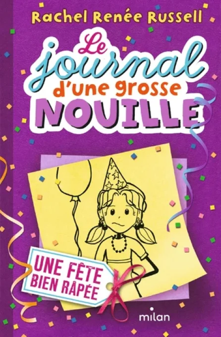 Le journal d'une grosse nouille tome 2 une fête bien rapée