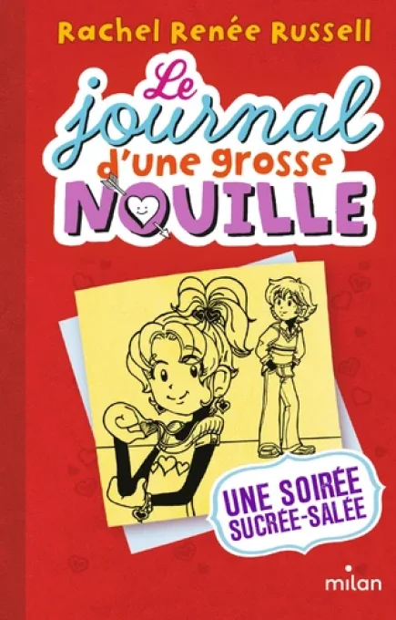 Le journal d'une grosse nouille tome 6 une soirée sucrée-salée