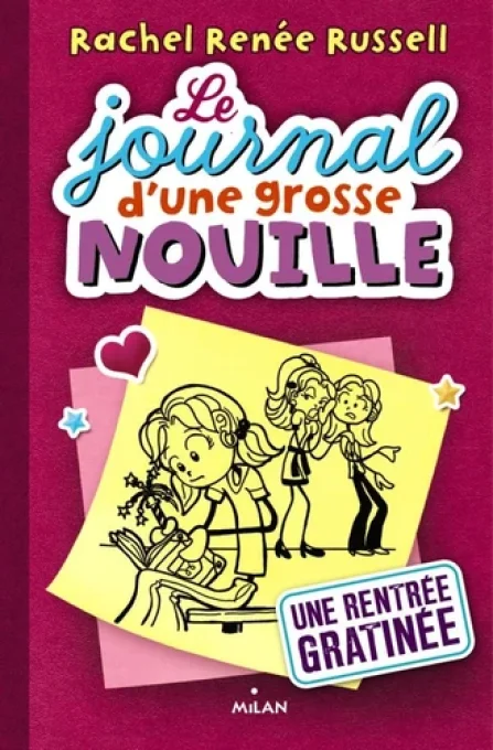 Le journal d'une grosse nouille tome 1 une rentrée gratinée