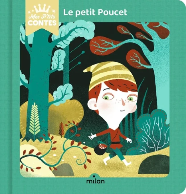 Le petit Poucet, mes p'tits contes