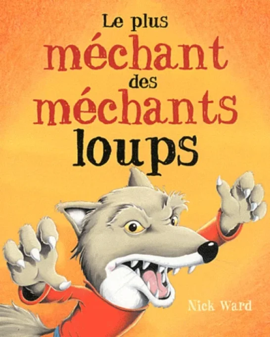 Le plus méchant des méchants loups