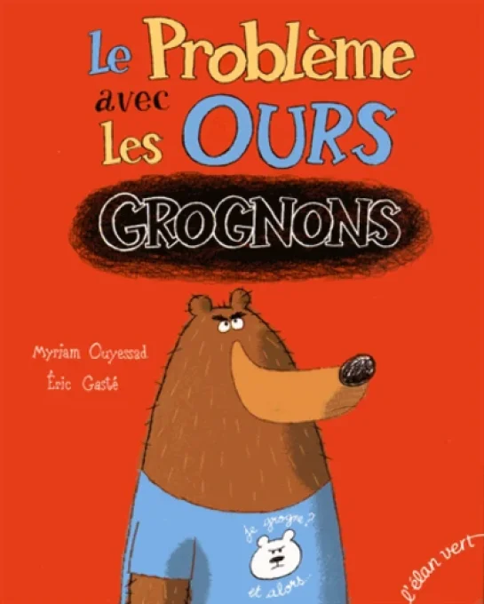 Le problème avec les ours grognons