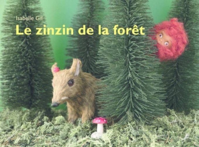 Le zinzin de la forët