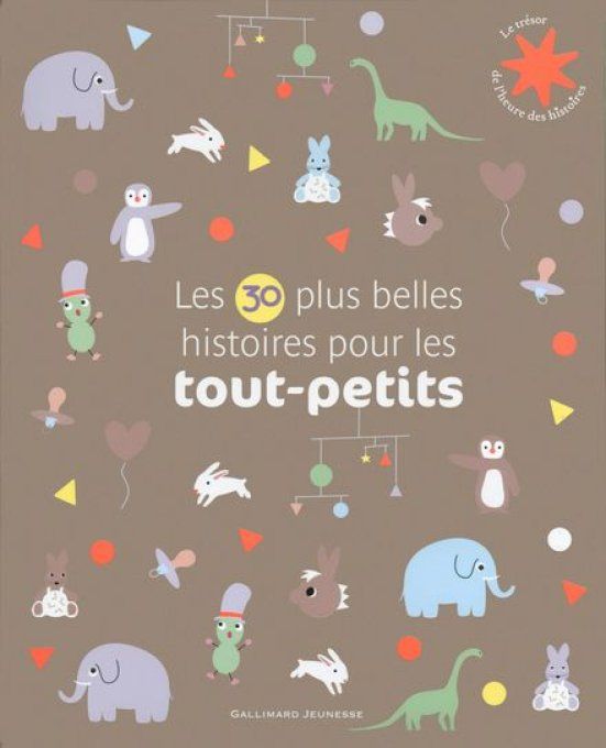 Les 30 plus belles histoires des tout-petits