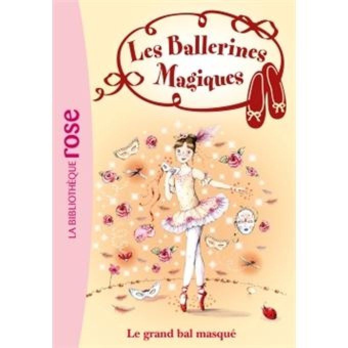 Les ballerines magiques tome 3 le grand bal masqué