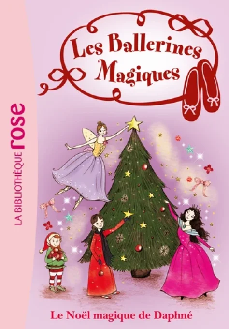 Les ballerines magiques le noël magique de Daphné