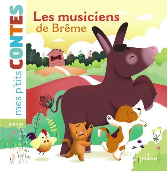 Mes p'tits contes, les musiciens de Brême