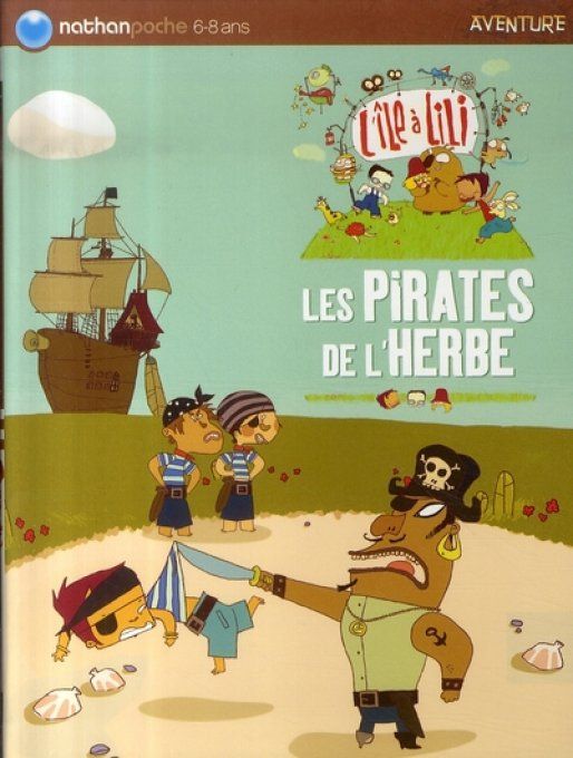 Les pirates de l'herbe, l'île à Lili