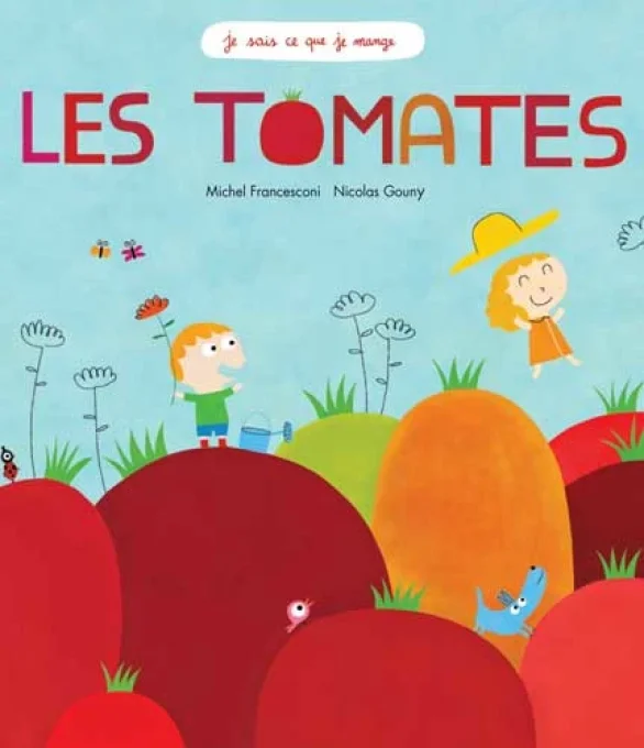Je sais ce que je mange, les tomates
