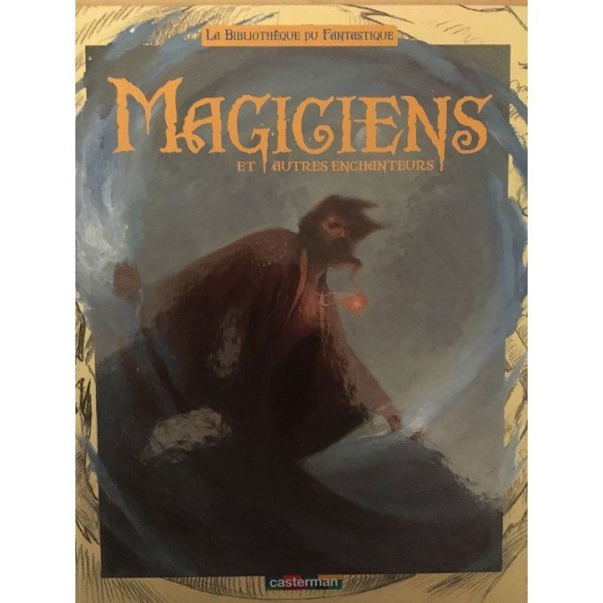 Magiciens et autres enchanteurs