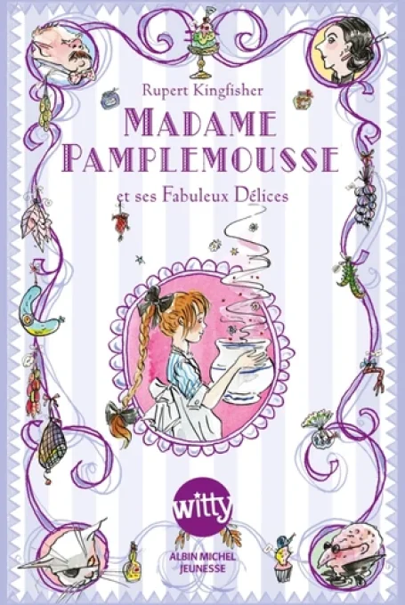 Madame pamplemousse et ses fabuleux délices tome 1 