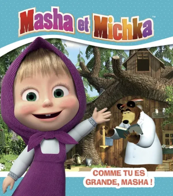 Masha et Michka comme tu es grande Masha !