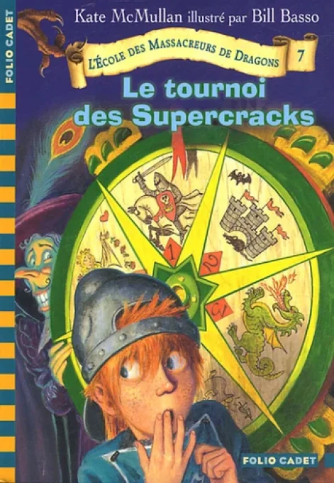 L'école des massacreurs de dragons, tome 7, le tournoi des supercracks