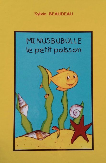 Minusbulle le petit poisson