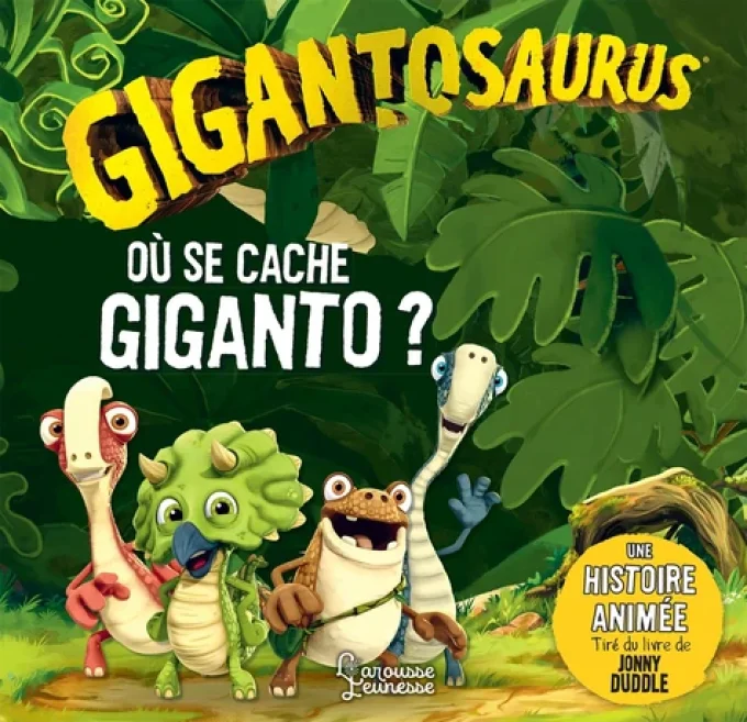 Où se cache Giganto ? Gigantosaurus