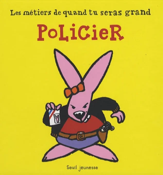 Les métiers de quand tu seras plus grand, policier