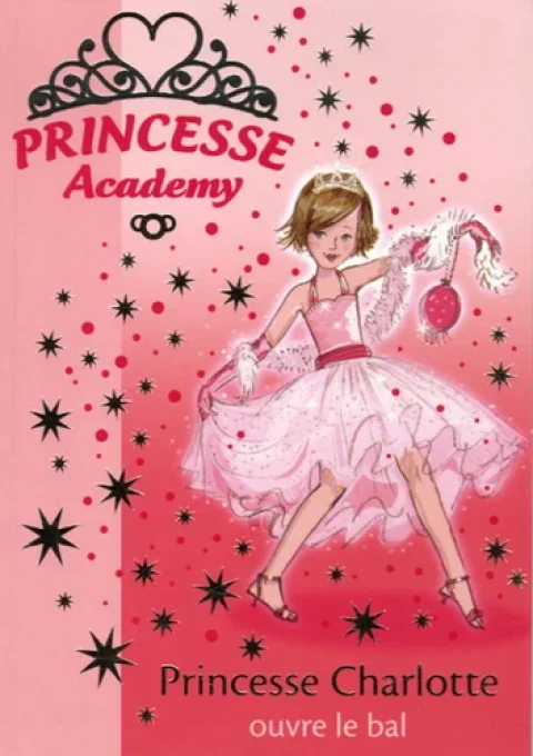 Princesse academy tome 1 Princesse Charlotte ouvre le bal