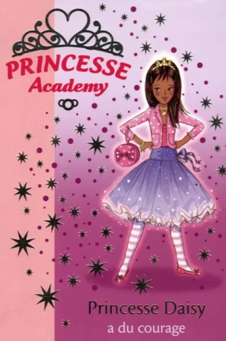 Princesse academy princesse Daisy a du courage tome 3