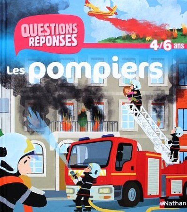 Questions/réponses les pompiers