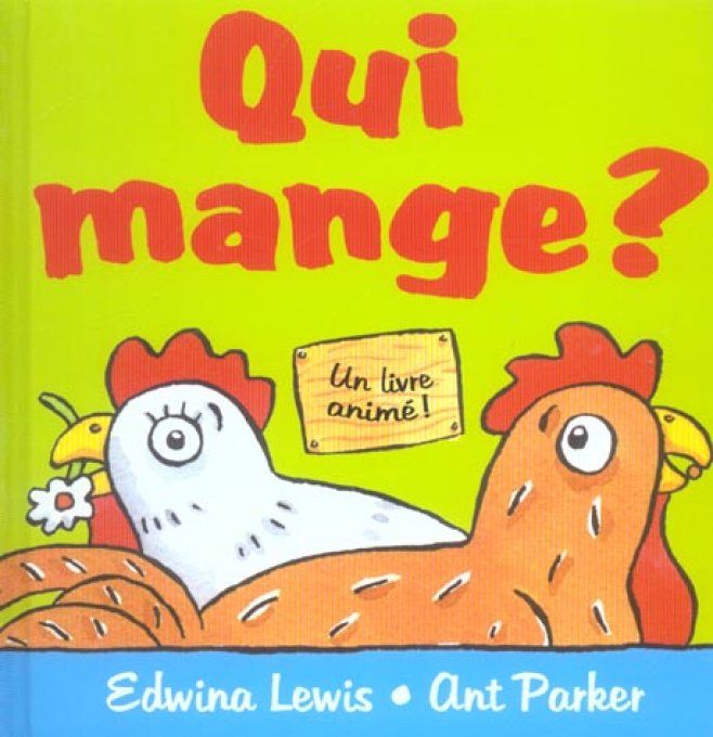 Qui mange ? Un livre animé