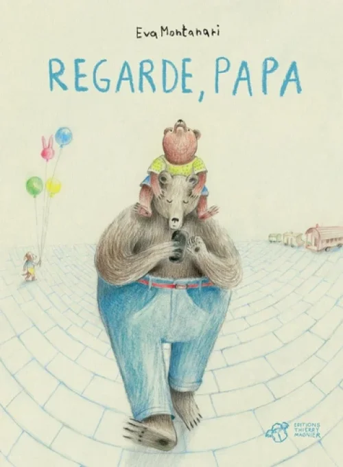 Regarde, Papa 