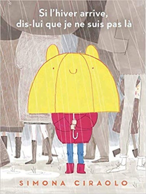 Si l'hiver arrive dis-lui que je ne suis pas là