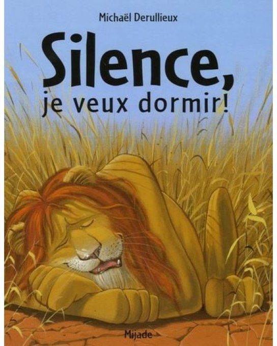 Silence, je veux dormir !