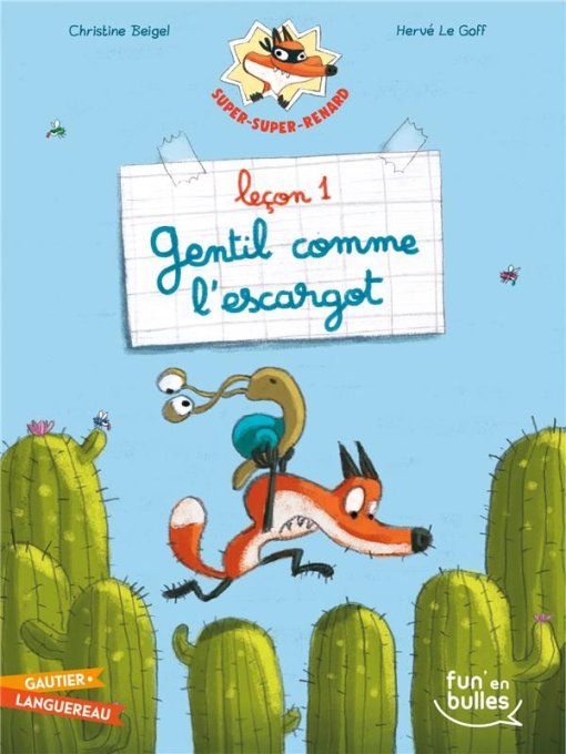 Super super renard, gentil comme un escargot leçon 1