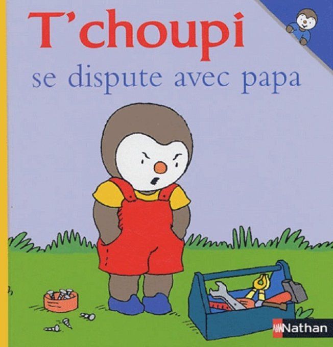 T'choupi se dispute avec papa